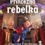 Princezná rebelka v našom kine 16.8.2022 1